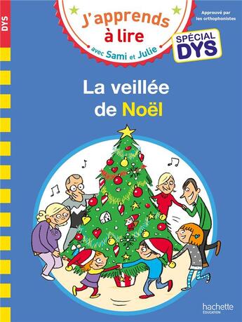 Couverture du livre « Sami et julie- special dys (dyslexie) la veillee de noel » de Massonaud/Viron aux éditions Hachette Education