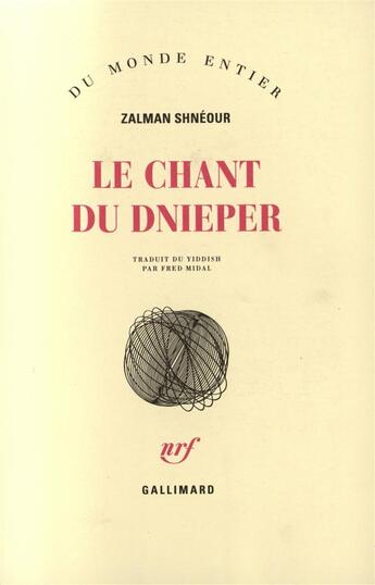 Couverture du livre « Le chant du dnieper » de Zalman Shneour aux éditions Gallimard