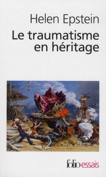 Couverture du livre « Le traumatisme en héritage » de Helen Epstein aux éditions Folio