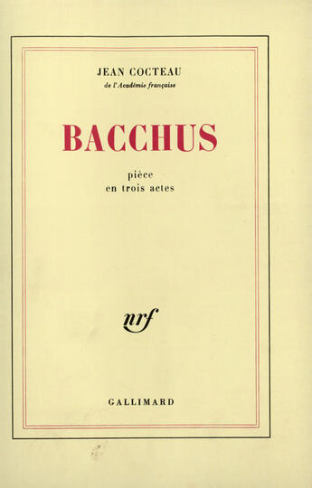 Couverture du livre « Bacchus » de Jean Cocteau aux éditions Gallimard