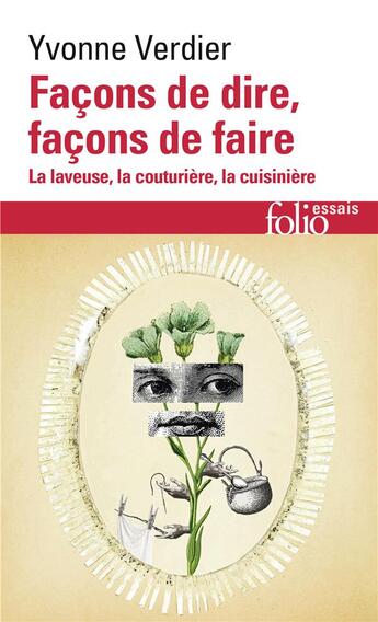 Couverture du livre « Façons de dire, façons de faire : La laveuse, la couturière, la cuisinière » de Yvonne Verdier aux éditions Folio