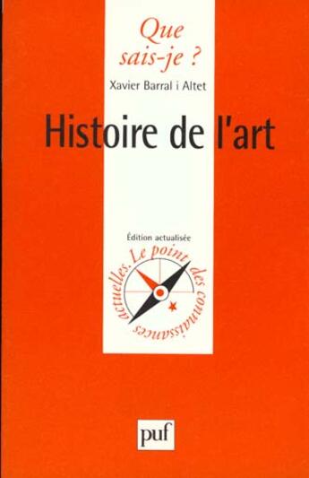 Couverture du livre « Histoire de l'art » de Barral I Altet Xavie aux éditions Que Sais-je ?