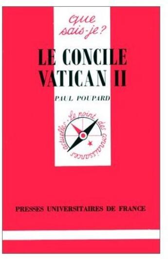 Couverture du livre « Le concile du Vatican II » de Paul Poupard aux éditions Que Sais-je ?