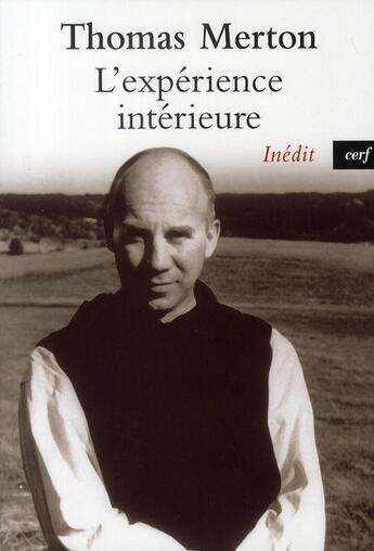 Couverture du livre « L'expérience intérieure » de Thomas Merton aux éditions Cerf