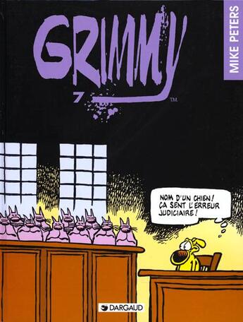 Couverture du livre « Grimmy Tome 7 : nom d'un chien ! ça sent l'erreur judiciaire ! » de Mike Peters aux éditions Dargaud