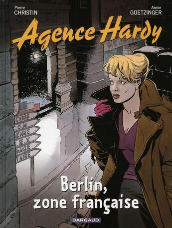 Couverture du livre « Agence Hardy Tome 5 : Berlin, zone française » de Pierre Christin et Annie Goetzinger aux éditions Dargaud
