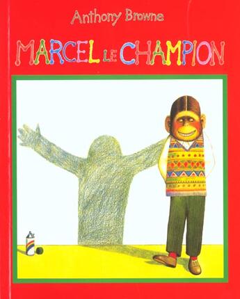 Couverture du livre « Marcel le champion » de Anthony Browne aux éditions Ecole Des Loisirs