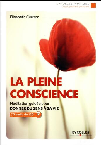 Couverture du livre « La pleine conscience » de Elisabeth Couzon aux éditions Eyrolles