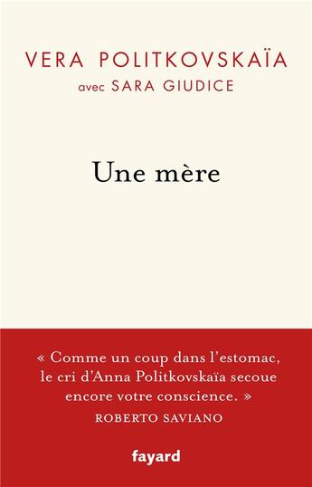 Couverture du livre « Une mere (tp) - la vie d'anna politkovskaia et sa quete de la verite » de Politkovskaia Vera aux éditions Fayard