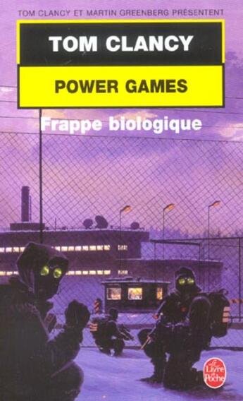 Couverture du livre « Power games tome 4 - frappe biologique » de Tom Clancy aux éditions Le Livre De Poche