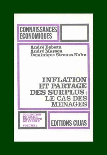 Couverture du livre « Inflation et partage des surplus ; le cas des ménages » de Babeau/Andre et Dominique Strauss-Kahn et Andre Masson aux éditions Cujas