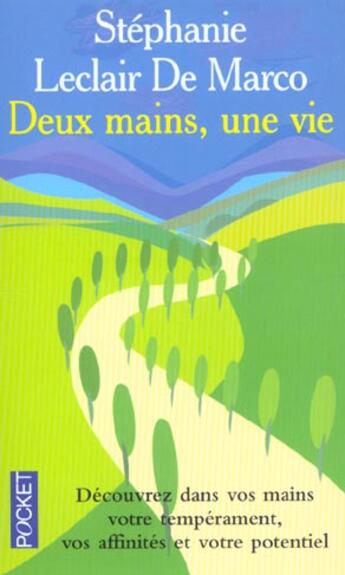 Couverture du livre « Deux Mains, Une Vie » de Stephanie Leclair De Marco aux éditions Pocket