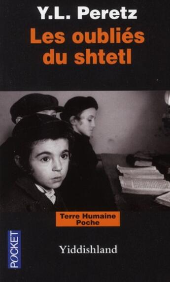 Couverture du livre « Les oubliés du shtetl » de Ysaac Leib Peretz aux éditions Pocket