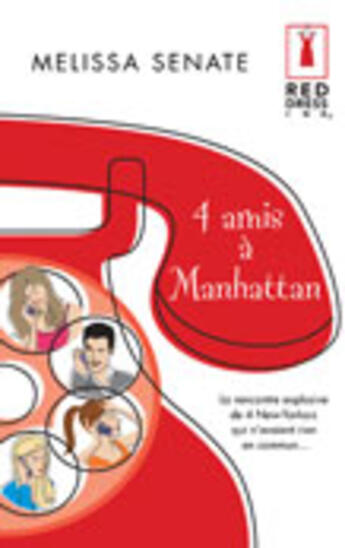 Couverture du livre « 4 Amis A Manhattan » de Senate Melissa aux éditions Harlequin