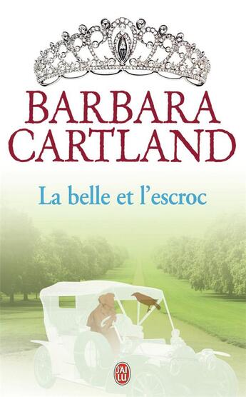 Couverture du livre « La belle et l'escroc » de Barbara Cartland aux éditions J'ai Lu