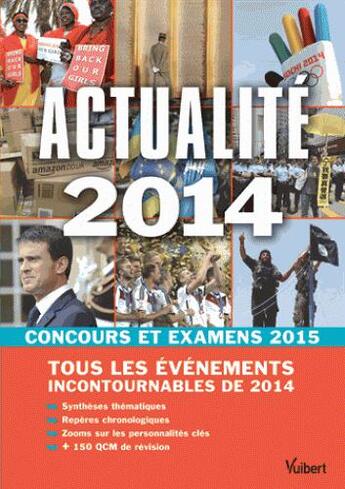 Couverture du livre « Actualité 2014 pour les concours et examens 2015 » de Thibaut Klinger aux éditions Vuibert