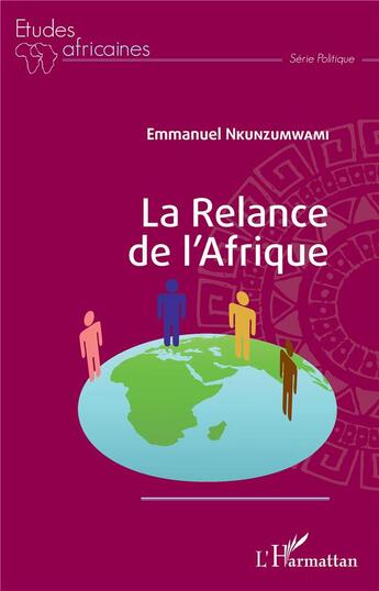 Couverture du livre « La relance de l'Afrique » de Emmanuel Nkunzumwami aux éditions L'harmattan