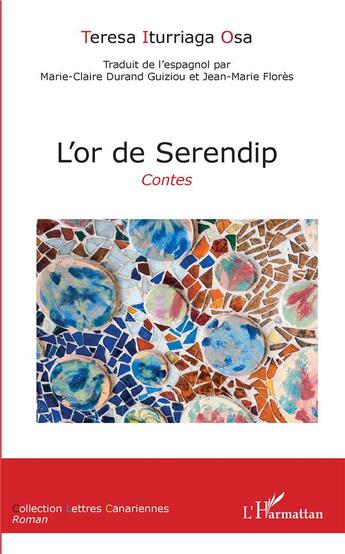 Couverture du livre « L'or de Serendip » de Teresa Iturriaga Osa aux éditions L'harmattan