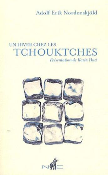 Couverture du livre « Un hiver chez les Tschoutsches » de Adolf Erik Nordenskjold aux éditions Nicolas Chaudun