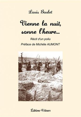 Couverture du livre « Vienne la nuit, sonne l'heure... » de Boulet/Louis aux éditions Velours