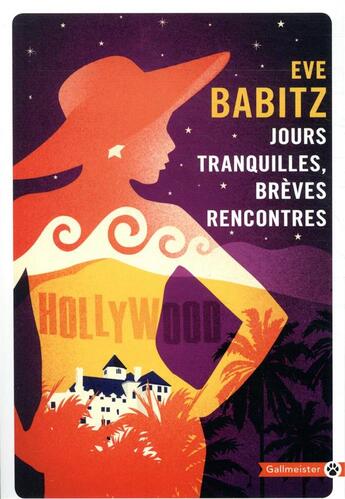 Couverture du livre « Jours tranquilles ; brèves rencontres » de Eve Babitz aux éditions Gallmeister