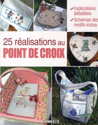 Couverture du livre « 25 réalisations au point de croix » de  aux éditions Editions Esi