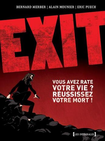 Couverture du livre « Exit ; intégrale t.1 à t.3 » de Alain Mounier et Bernard Werber et Eric Puech aux éditions Drugstore