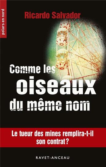 Couverture du livre « Comme les oiseaux du même nom » de Ricardo Salvador aux éditions Ravet-anceau