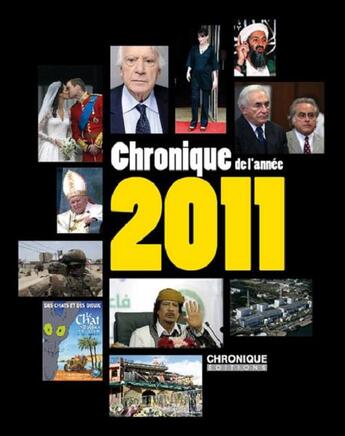 Couverture du livre « Chronique de l'année 2011 » de  aux éditions Chronique