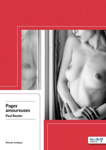 Couverture du livre « Pages amoureuses » de Paul Reyter aux éditions Nombre 7