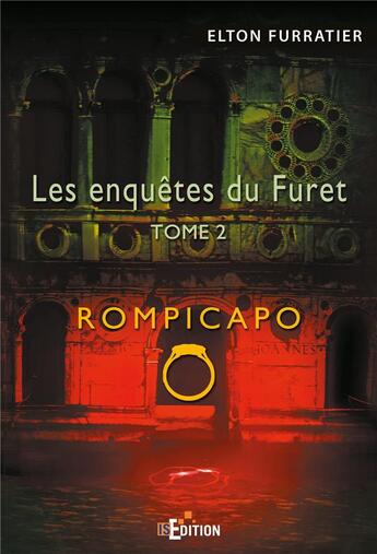 Couverture du livre « Les enquetes du furet - tome 2 - rompicapo » de Furratier Elton aux éditions Is Edition