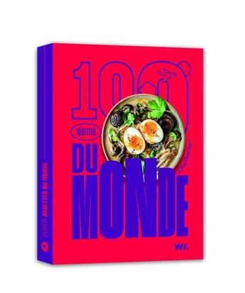 Couverture du livre « 100 recettes du monde » de Collectif De Chefs aux éditions Webedia Books