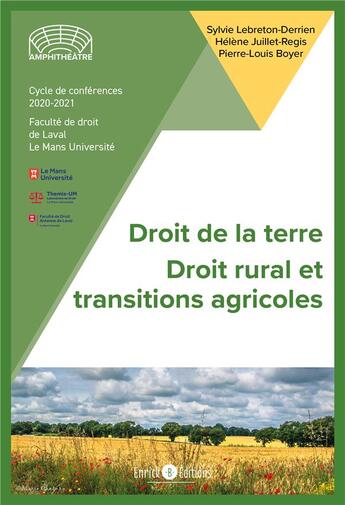 Couverture du livre « Droit de la terre : droit rural et transtions agricoles » de Pierre-Louis Boyer et Sylvie Lebreton-Derrien et Helene Juillet-Regis aux éditions Enrick B.