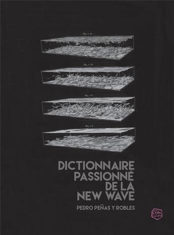 Couverture du livre « Dictionnaire passionné de la new wave » de Pedro Penas Y Robles aux éditions Le Layeur