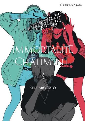 Couverture du livre « Immortalité et Châtiment - Tome 3 » de Kentaro Sato aux éditions Akata