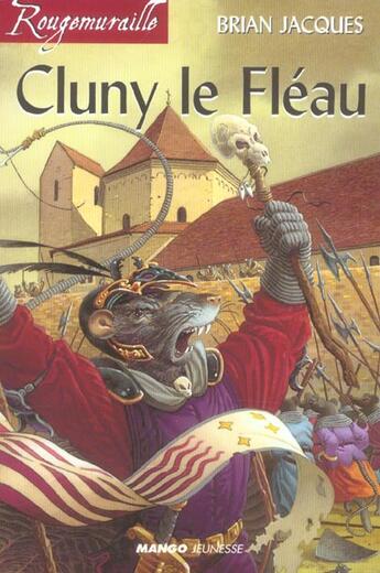 Couverture du livre « Rougemuraille - Cluny le fléau : Intégrale Tomes 1 à 3 » de Brian Jacques aux éditions Mango