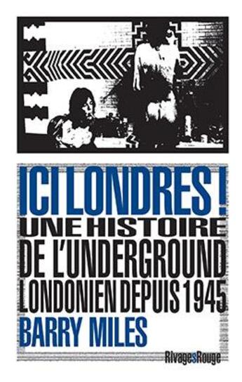 Couverture du livre « Ici Londres ! » de Barry Miles aux éditions Rivages