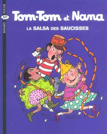 Couverture du livre « Tom-Tom et Nana T.30 ; la salsa des saucisses » de Bernadette Despres et Jacqueline Cohen aux éditions Bayard Jeunesse