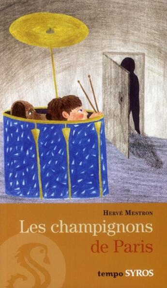 Couverture du livre « Les champignons de Paris » de Herve Mestron aux éditions Syros