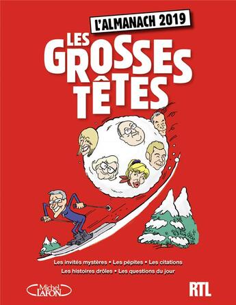 Couverture du livre « L'almanach des grosses têtes (édition 2019) » de Laurent Ruquier aux éditions Michel Lafon