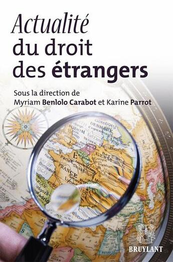 Couverture du livre « Actualité du droit des étrangers » de  aux éditions Bruylant