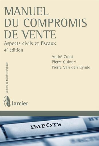 Couverture du livre « Manuel du compromis de vente ; aspects civils et fiscaux » de  aux éditions Larcier