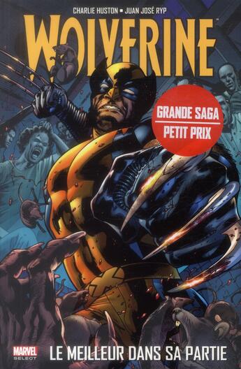 Couverture du livre « Wolverine - le meilleur dans sa partie : Intégrale t.1 et t.2 » de Charlie Huston et Juan Jose Ryp aux éditions Panini