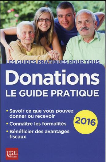 Couverture du livre « Donations le guide pratique 2016 » de Sylvie Dibos-Lacroux aux éditions Prat