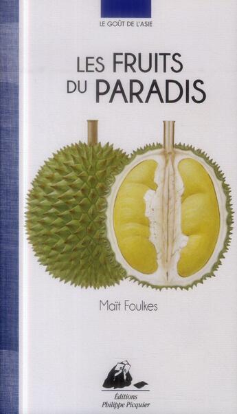 Couverture du livre « Les fruits du paradis » de Mait Foulkes aux éditions Picquier