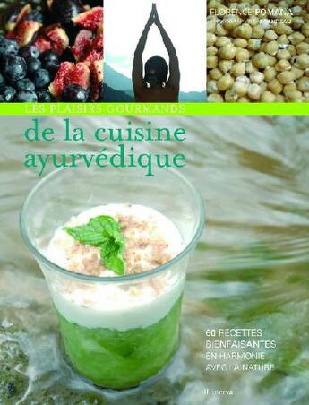 Couverture du livre « Les plaisirs gourmands de la cuisine ayurvédique » de Pomana/Pomana aux éditions La Martiniere