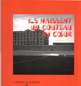 Couverture du livre « Ils naissent un couteau au coeur » de  aux éditions Le Temps Des Cerises