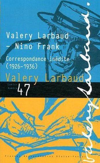 Couverture du livre « Valery larbaud - nino franck. correspondance inedite (1926-1936) » de Joinet Jean aux éditions Pu De Clermont Ferrand
