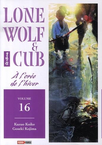 Couverture du livre « Lone wolf & cub Tome 16 : à l'orée de l'hiver » de Kazuo Koike et Goseki Kojima aux éditions Panini