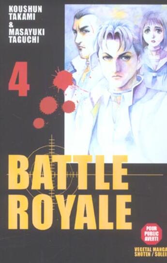 Couverture du livre « Battle Royale Tome 4 » de Masayuki Taguchi et Koshun Takami aux éditions Soleil